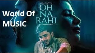 Oh Na Rahi Goldboy Full Video Song  Nirmaan  Latest Punjabi Songs 2018  World Of MUSIC [upl. by Darooge]