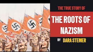 The Roots of Nazism A Deeper Look [upl. by Shedd]