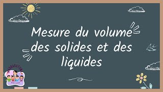 Mesure du volume des solides et des liquides  1ère Année Collège [upl. by Ernie]