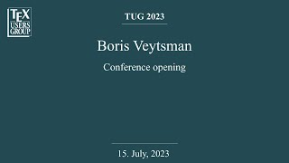 TUG 2023 — Boris Veytsman — Conference opening [upl. by Haya]