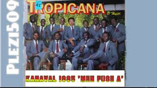 Tropicana DHaiti Men Fuse a Kanaval 1985 [upl. by Sileray941]