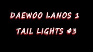 DAEWOO LANOS 1 TAIL LIGHTS 3 [upl. by Britton424]