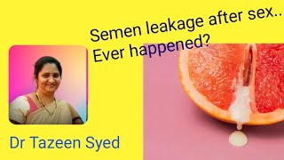 Semen leakage after sex Ever happened Dr Tazeen Syed [upl. by Eneryt]