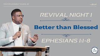 Better than Blessed  Ephesians 118  Pastor Kennedy Young Jr [upl. by Jakoba]