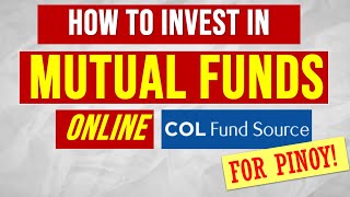 How to Invest in Mutual Funds Philippines Online with COL Financial Fund Source [upl. by Nnaylime]