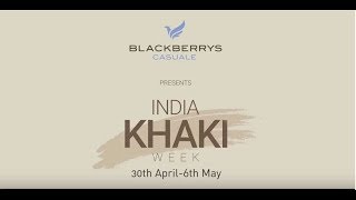 Blackberrys Casuale India Khaki Week [upl. by Figge]