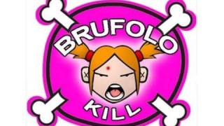 BRUFOLO KILL [upl. by Assirolc]