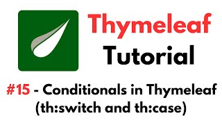 Thymeleaf Tutorial 15  Conditionals in Thymeleaf using thswitch and thcase Attributes [upl. by Notwal537]