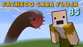 Pacheco Cara Floja 85  COMO ENCONTRAR UN GUSANO GIGANTE en Minecraft [upl. by Stone]