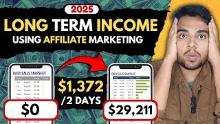 Affiliate Marketing 2025 Long Term Income Secret Full Tutorial Hindi [upl. by Loutitia]