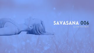 Music For Savasana 006 [upl. by Hannibal90]