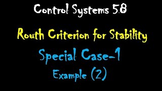 Control Systems 58 Routh Criterion for Stability Special Case1Example 2 [upl. by Nylsej]