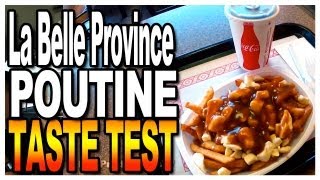 La Belle Province Poutine Taste Test [upl. by Hinman]