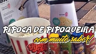 Como fazer PIPOCA DE PIPOQUEIRA COM MUITO SABOR [upl. by Ait]