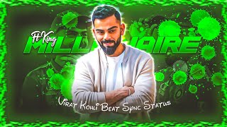 Millionaire X Virat Kohli 💖 • Beat Sync Edit ✨🩹 • Virat Kohli 4k status 🤍💞 • SHADOW EDITZ [upl. by Eirehs]