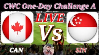 Canada v Singapore  Match 18  ICC Mens CWC Challenge League A [upl. by Naget]