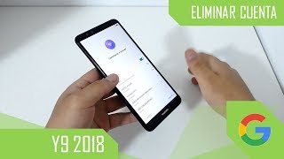 Eliminar Cuenta de Google Huawei Y9 2018 [upl. by Amri]