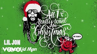 Lil Jon  All I Really Want For Christmas Audio ft KoolAid Man [upl. by Meredi]