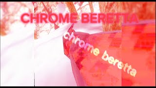 Chrome Beretta  gtag montage [upl. by Neirol420]