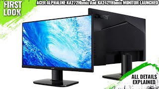 Acer AlphaLine KA2 Series KA272Hbmix And KA242YHbmix Monitor Launched  Explained All Spec Features [upl. by Charlot160]