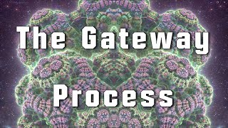 Deep Dive The Gateway Process [upl. by Rasmussen470]