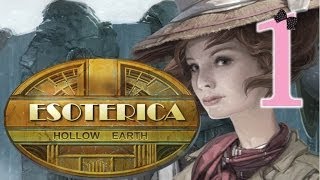 Esoterica Hollow Earth  Ep1  wWardfire Desperado [upl. by Cirtap209]