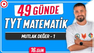 Mutlak Değer 1  49 Günde TYT Matematik Kampı 16Gün  Rehber Matematik [upl. by Aer]