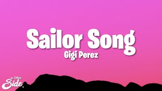 Gigi Perez  Sailor Song Lyrics [upl. by Yrevi]