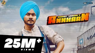 Ankhaan  Himmat Sandhu Official Video  Desi Crew  2018  Folk Rakaat [upl. by Yentruok]