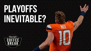 Is the playoff path being paved for the Broncos  Coffee Break [upl. by Lucius]