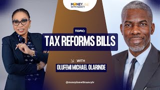 Tinubus Tax Reforms with Olufemi Michael Olarinde  Insights on Nigerias Tax Reform Bills [upl. by Lavro231]