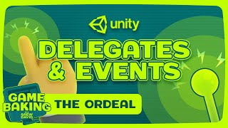 How To Use Events And Delegates In Unity – Game Baking Ordeal 2 [upl. by Anerbes208]