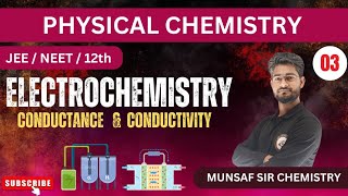 Electrochemistry Class 12  Electrochemistry Class 12th  Conductance  Conductivity  Lecture 03 [upl. by Druci258]