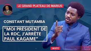 CONSTANT MUTAMBA quotMOI PRÉSIDENT DE LA RDC JARRÊTE PAUL KAGAMEquot [upl. by Ecyak325]