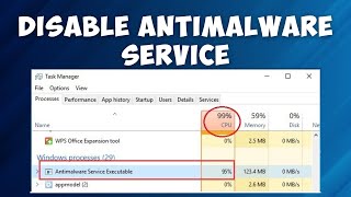 How to disable Antimalware Service Executable in Windows 1110 2023 [upl. by Lrad]