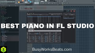 How to Get the Best Piano in FL Studio [upl. by Giulia]