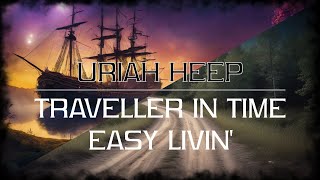 Uriah Heep  Traveller in Time  Easy Livin Live January 1973 sanoitukset [upl. by Ennovi]