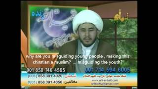 Ahlebait Tvsheikh Allahyari debating a Christian [upl. by Nahtanaj]