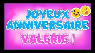 JOYEUX ANNIVERSAIRE VALÉRIE 2023 🎂🎁🎉 happy birthday bon annif hbd [upl. by Orgalim440]