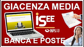 ISEE 2024 GIACENZA MEDIA E SALDO cosa sono e come ottenerli per conti correnti in BANCA e POSTE [upl. by Limann]