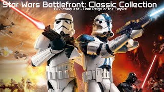 Star Wars Battlefront Classic Collection  BF2 Dark Reign Of The Empire  Part 22 [upl. by Iadrahs]