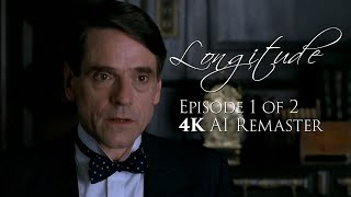 Longitude 2000  Episode One of Two  4K AI Remaster [upl. by Layap]