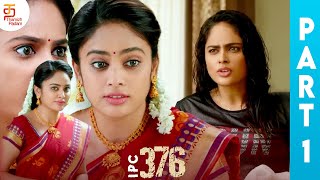 IPC 376 Tamil Full Movie  Nandita Swetha  Mahanadhi Shankar  Part 1  Latest Tamil Movies [upl. by Annhej]