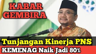 Tunjangan Kinerja PNS Kementerian Agama Naik Jadi 80 [upl. by Nibram555]