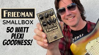 50 WATT PLEXI GOODNESS Classic TONE Friedman SMALLBOX pedal [upl. by Haymo]