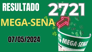 Resultado da Mega Sena Concurso 2721 Sorteio dia 07052024 [upl. by Ansel]