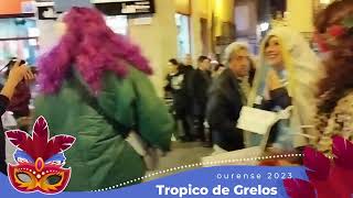 TROPICO DE GRELOS en OURENSE CarnavalEntroido 2023 [upl. by Gretta253]