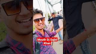 Mouth Dj Sajid Khan Jharkhand beat box Sajid Khan  Sajid Khan beat box Jharkhand [upl. by Eelibuj]