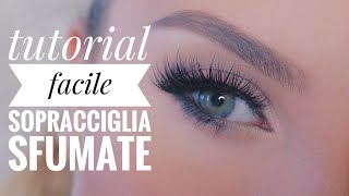 Tutorial FACILE Sopracciglia Sfumate FAI DA TE Effetto Naturale con un solo prodotto [upl. by Horick]