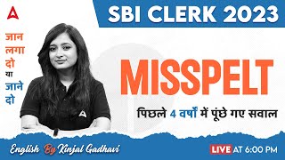 SBI Clerk 2023  SBI Clerk English Misspelt Previous Year Questions  By Kinjal Mam [upl. by Behka508]